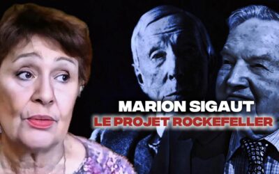 Marion Sigaut : Le Complot Mondial Dirigé par les Rockefeller