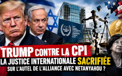 Trump contre la CPI : la justice internationale sacrifiée sur l’autel de l’alliance avec Netanyahou ?